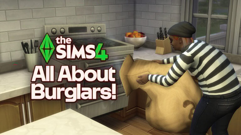 The Sims 4 Burglars: Everything You Need To Know About These Sneaky Sims