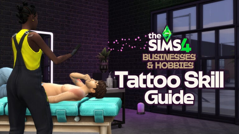 The Sims 4 Businesses & Hobbies: Tattoo Skill Guide