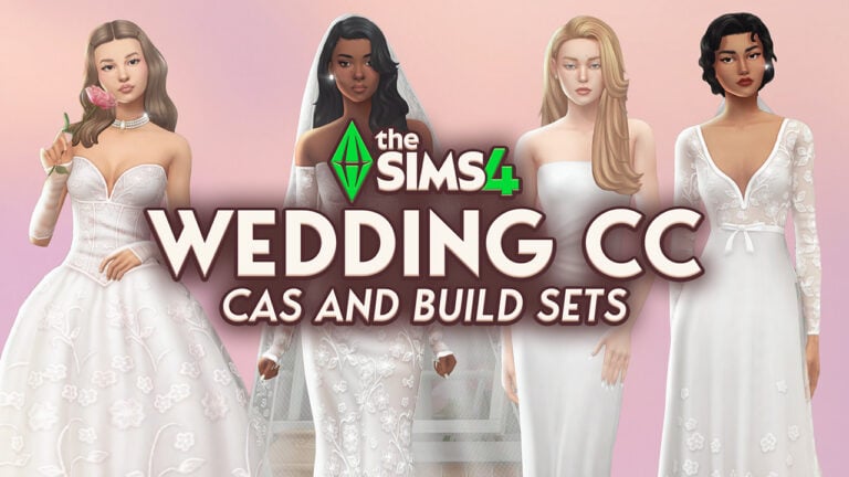 The Sims 4 Wedding CC Spotlight: Everything You Need For Your Sims’ Big Day