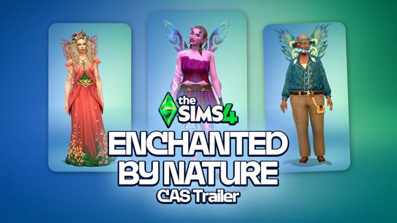 sims 4 enchanted by nature cas trailer fe