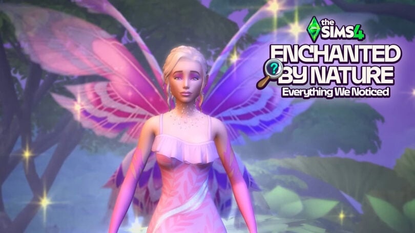 sims 4 enchanted by nature everything we noticed