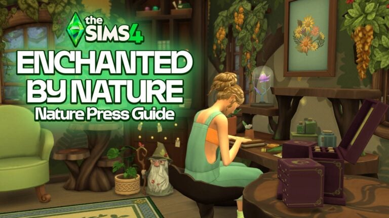 A Guide To The Nature Press in The Sims 4 Enchanted by Nature