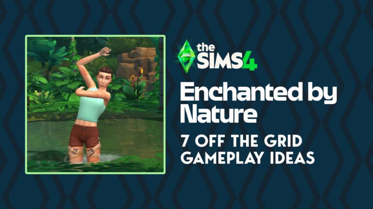 7 Creative Ways To Use The Natural Living Skill in The Sims 4 Enchanted by Nature
