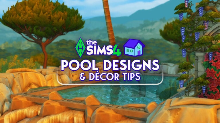 To Pool or Not To Pool: The Sims 4 Pool Designs & Tips