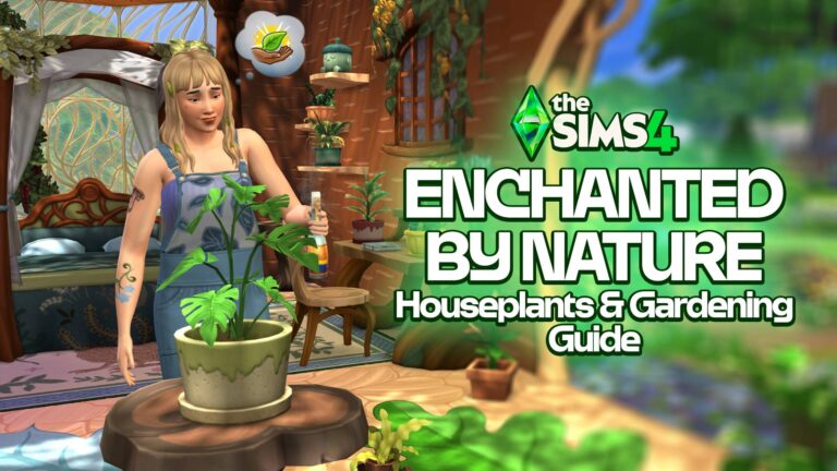 The Sims 4 Houseplants and Gardening Upgrades in Enchanted by Nature