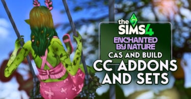 Sims 4 Enchanted by Nature CC Cas Build