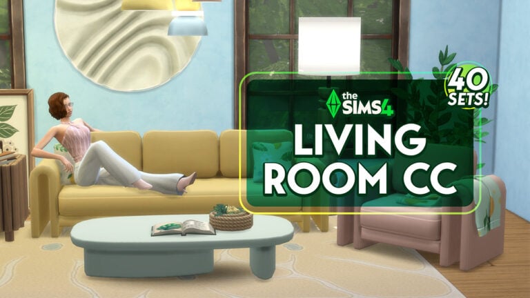 Your Ultimate Collection of The Sims 4 Living Room CC (40 Sets)