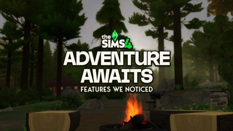 7 Features We Noticed in The Sims 4 Adventure Awaits Leaks