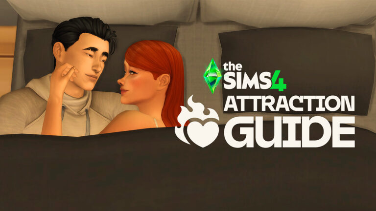 The Sims 4 Attraction Guide: Love, Satisfaction, and Passion