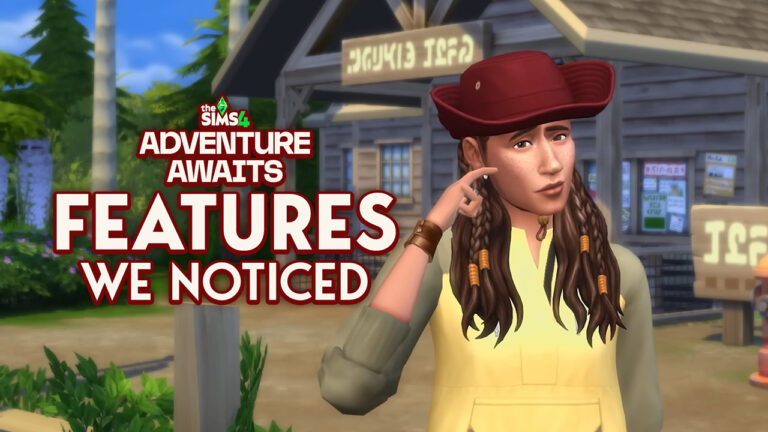 5 Features We Noticed In The Sims 4 Adventure Awaits Gameplay Trailer