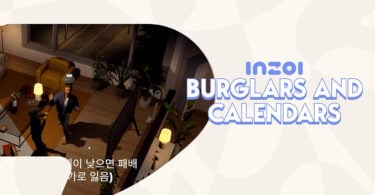 INZOI Burglars and Calendars fI