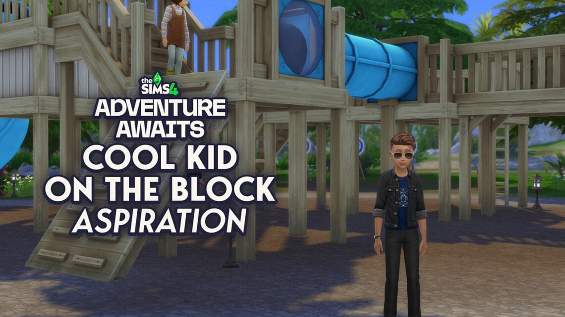 Sims 4 Cool Kid on the Block Aspiration