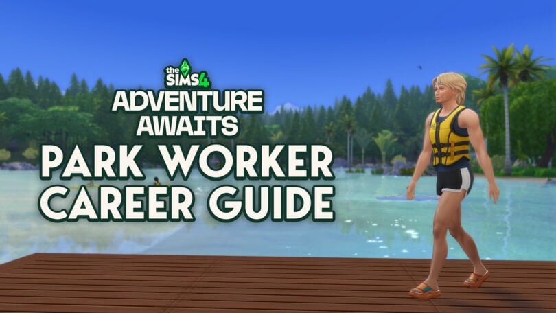 Sims 4 Park Worker Career Adventure Awaits FI
