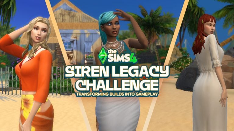 The Sims 4 Siren Legacy Challenge: Transforming Builds Into Gameplay
