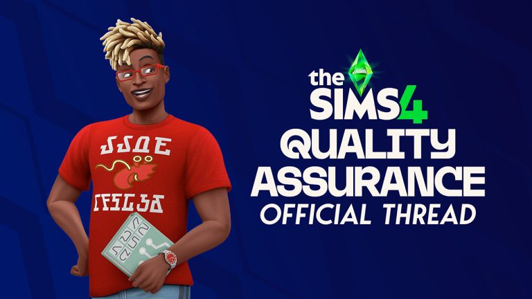 Official Thread About The Sims 4 Quality Assurance