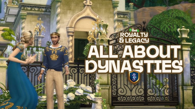 All About The Sims 4 Dynasties in Royalty & Legacy