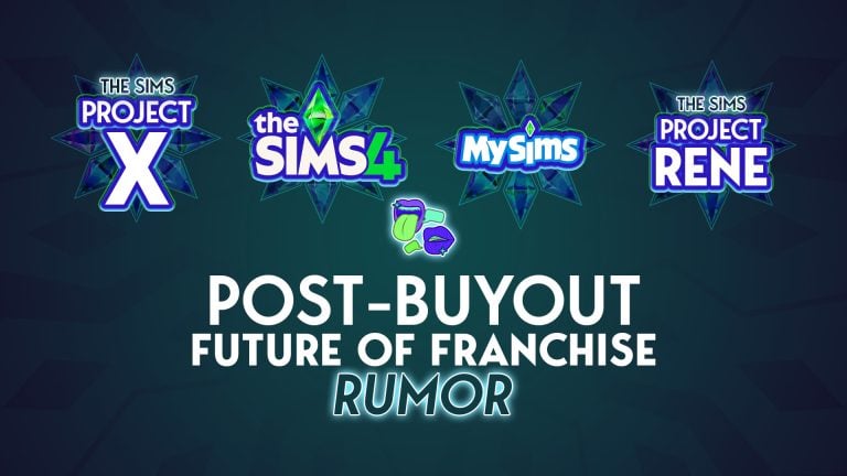 RUMOR: The Future of The Sims 4, Project X and Project Rene Post-Buyout