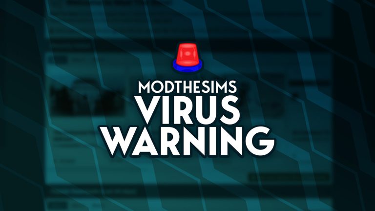 ModTheSims Accounts Compromised With Malicious Virus Uploads