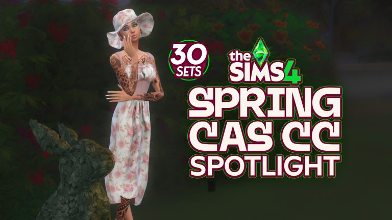 The Sims 4 Spring CAS: 30 CC Sets to Freshen Up Your Sims’ Look!