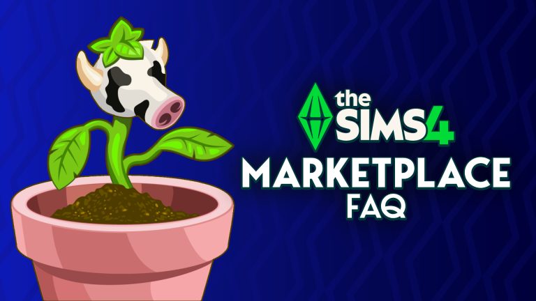 The Sims 4 Marketplace Official FAQ