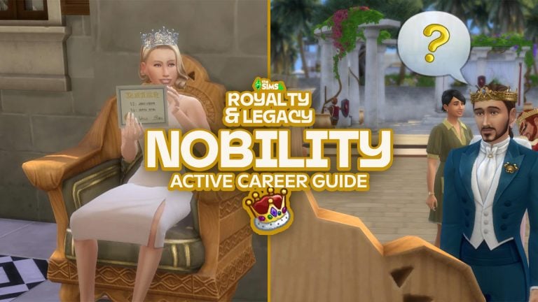Rise To The Top Of The Noble Active Career: The Sims 4 Royalty & Legacy Guide