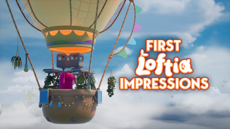 First Impressions: Loftia Closed Beta