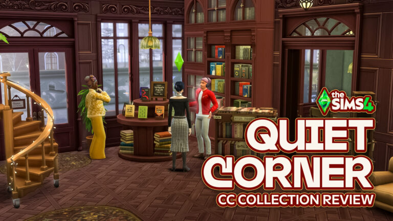 The Sims 4 Quiet Corner CC Review: A Cozy Bookshop Collection You’ll Need