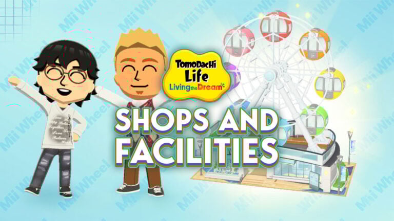 Tomodachi Life Shops: Complete Guide to Facilities in Living the Dream
