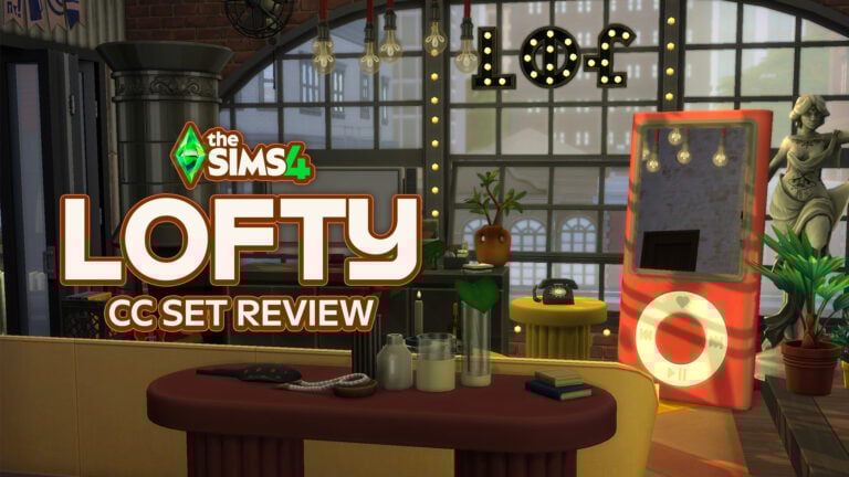 The Sims 4 Lofty CC Pack Review: A Stylish and Versatile Must-Have Set