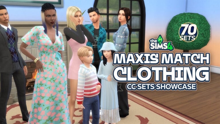 The Sims 4 Maxis Match Clothing CC Showcase: 70 Must-Have Sets