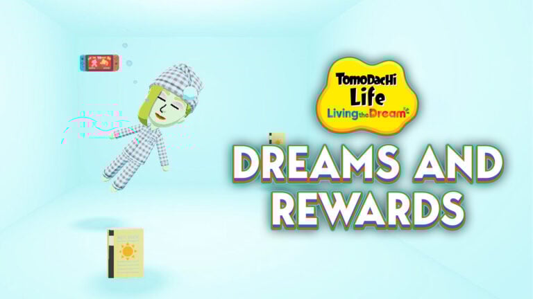 All Dreams & Rewards in Tomodachi Life: Living The Dream