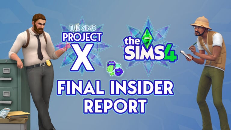 Final Report on The Sims Project X: Insider to Stop Sharing Secrets After Revealing Sensitive Information