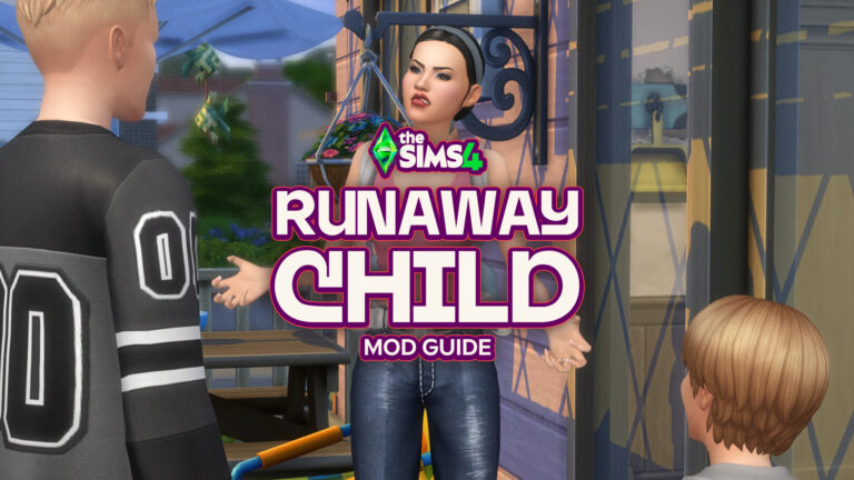 Generate Drama With The Sims 4 Runaway Child Mod (Guide)
