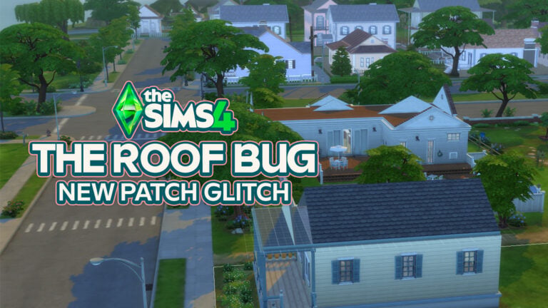 The Sims 4 Roof Bug: The Latest Patch Breaks Roofs