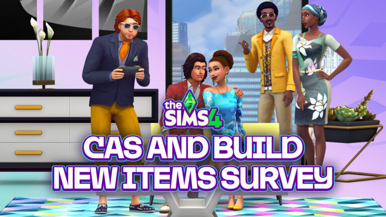 Official The Sims 4 Survey: Which CAS And Build Items You Want To See More Of?